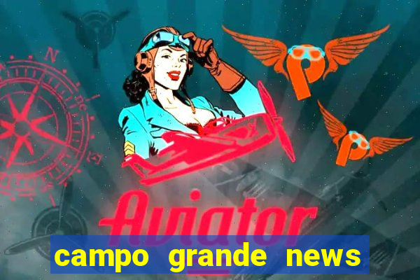 campo grande news jovem morre